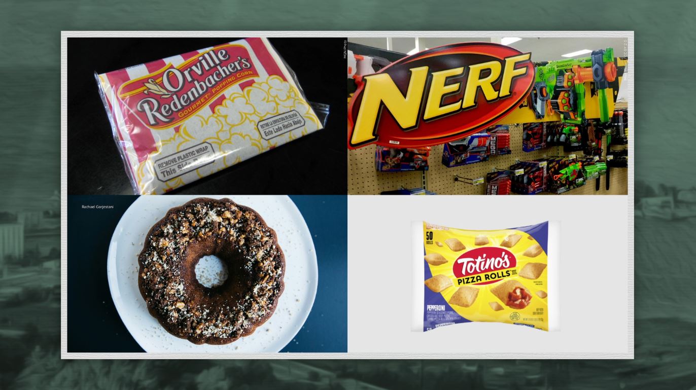 Microwave popcorn, Nerf, a bundt cake, and Totino's pizza rolls